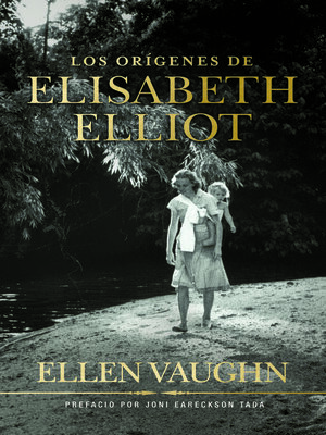cover image of Los orígenes de Elizabeth Elliot